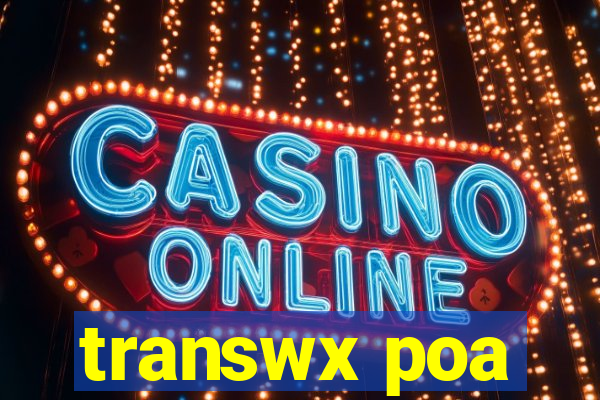 transwx poa