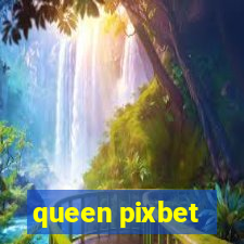 queen pixbet