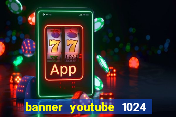banner youtube 1024 x 576