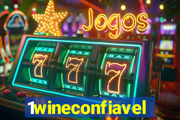 1wineconfiavel