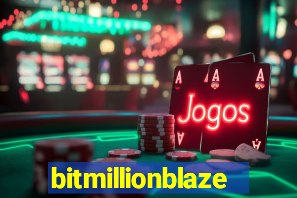 bitmillionblaze