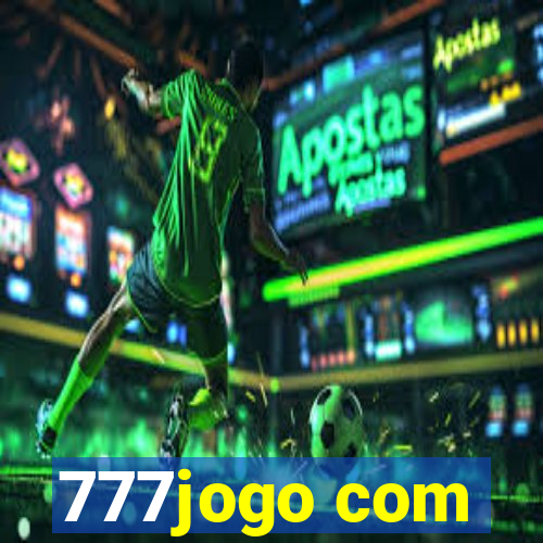 777jogo com
