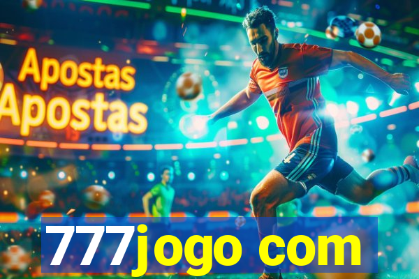 777jogo com