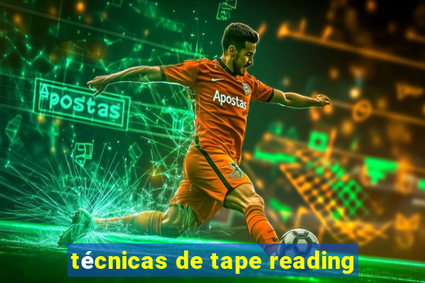técnicas de tape reading