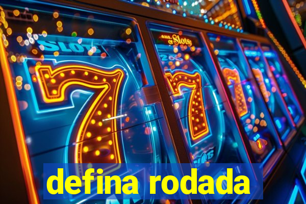defina rodada