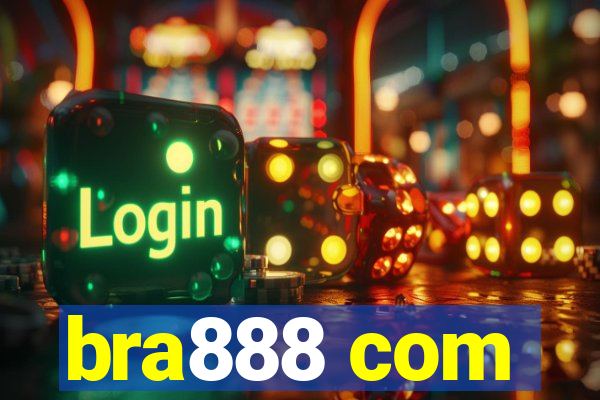bra888 com