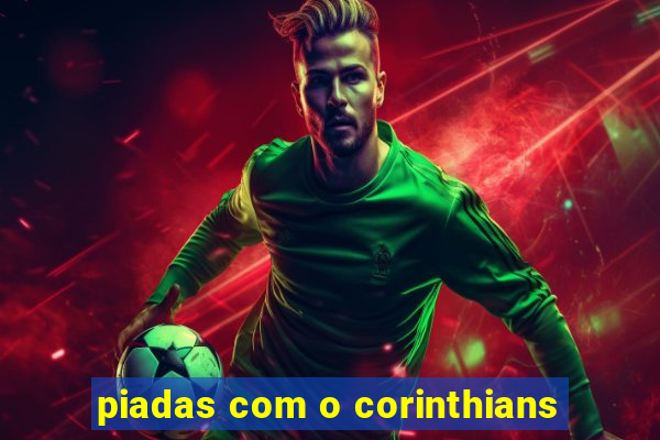 piadas com o corinthians