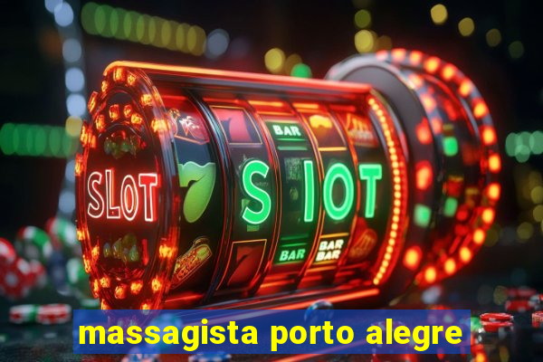 massagista porto alegre