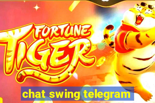 chat swing telegram