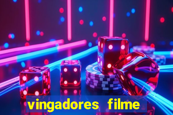 vingadores filme completo dublado google drive
