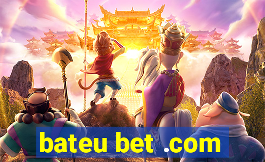 bateu bet .com