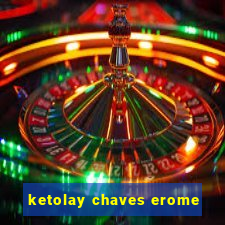 ketolay chaves erome