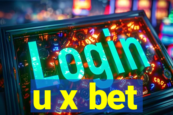 u x bet
