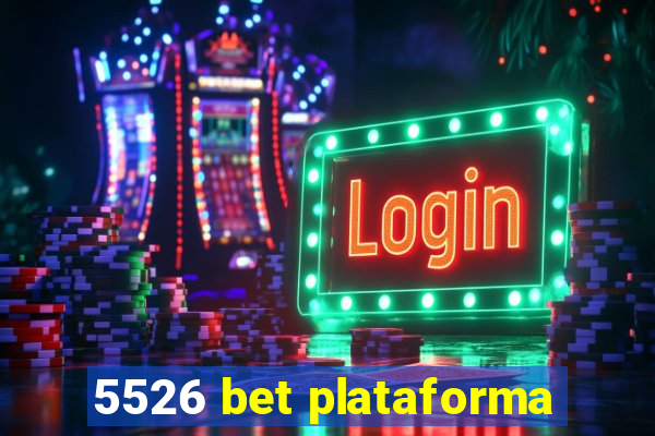 5526 bet plataforma