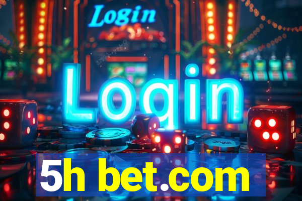 5h bet.com