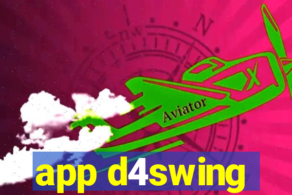 app d4swing