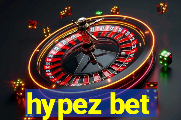 hypez bet
