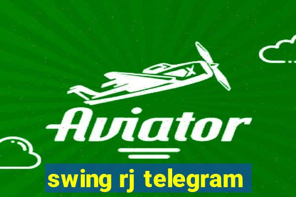 swing rj telegram