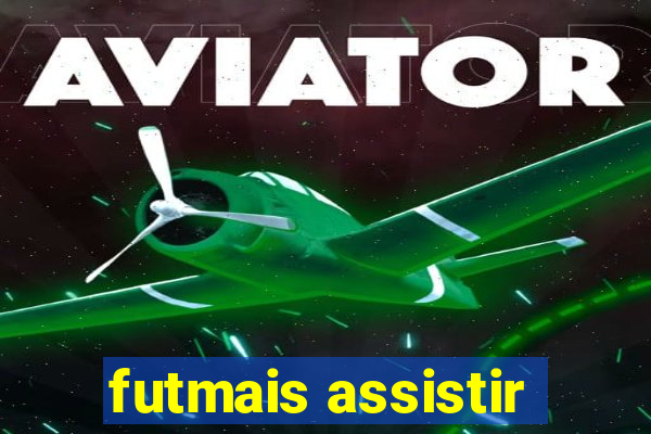 futmais assistir