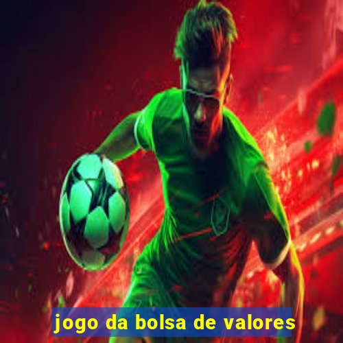 jogo da bolsa de valores