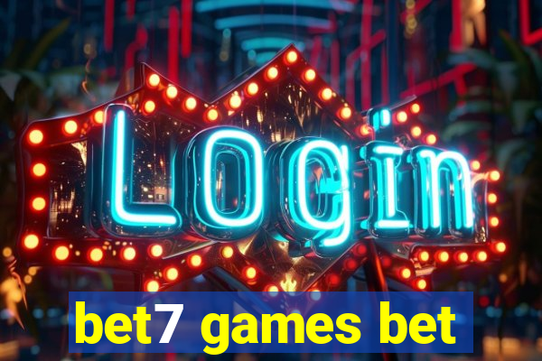 bet7 games bet