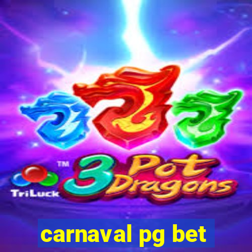 carnaval pg bet