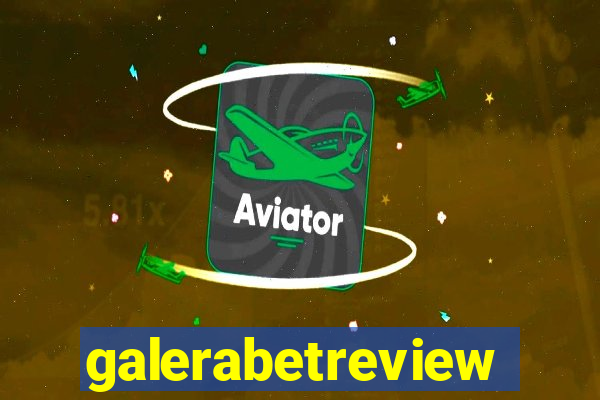 galerabetreview