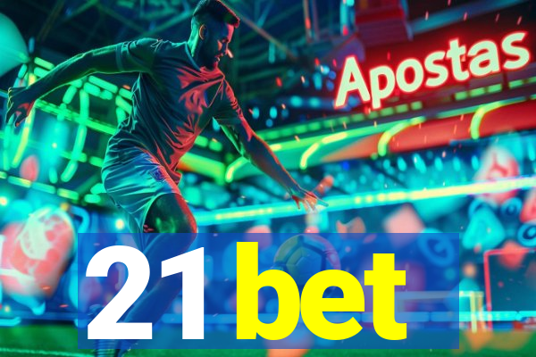 21 bet