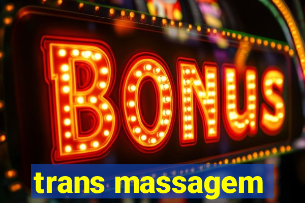trans massagem