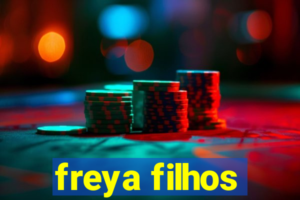 freya filhos