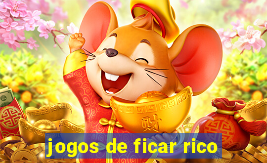jogos de ficar rico