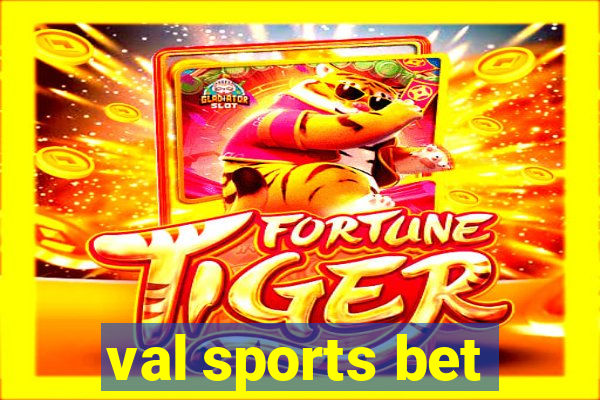 val sports bet
