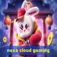 nexa cloud gaming