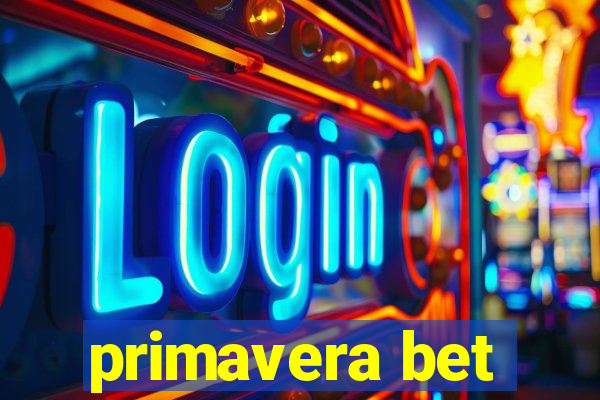 primavera bet