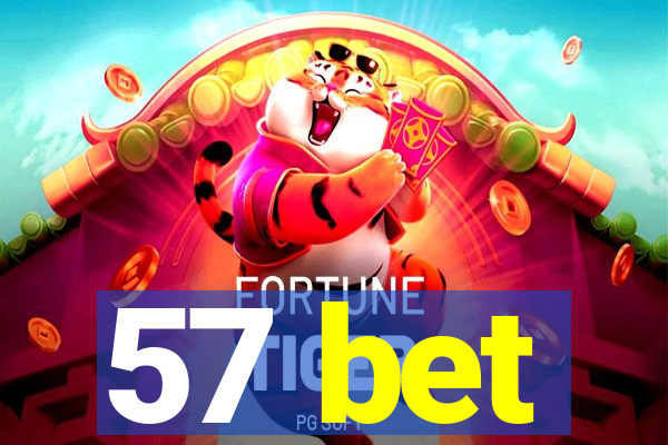 57 bet