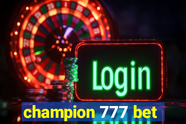 champion 777 bet