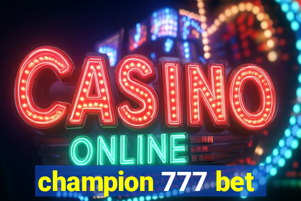 champion 777 bet