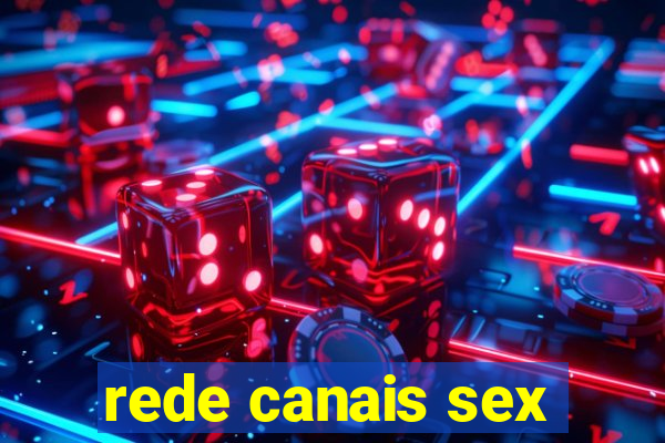 rede canais sex