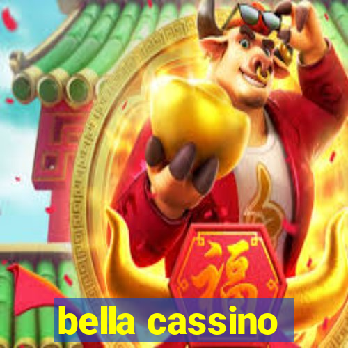 bella cassino