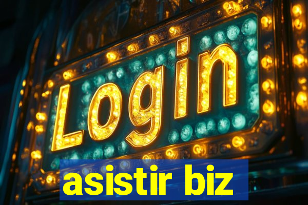 asistir biz