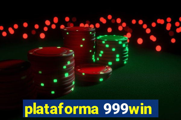 plataforma 999win